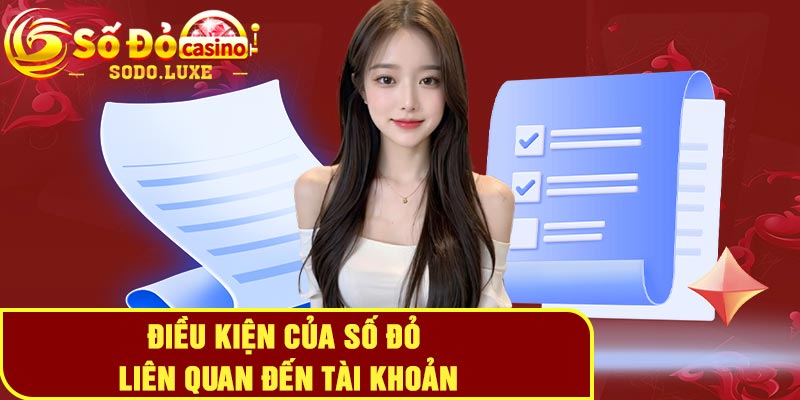 Điều kiện của Số đỏ liên quan đến tài khoản