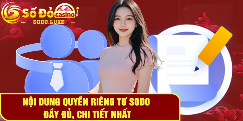 Nội dung quyền riêng tư Sodo đầy đủ, chi tiết nhất