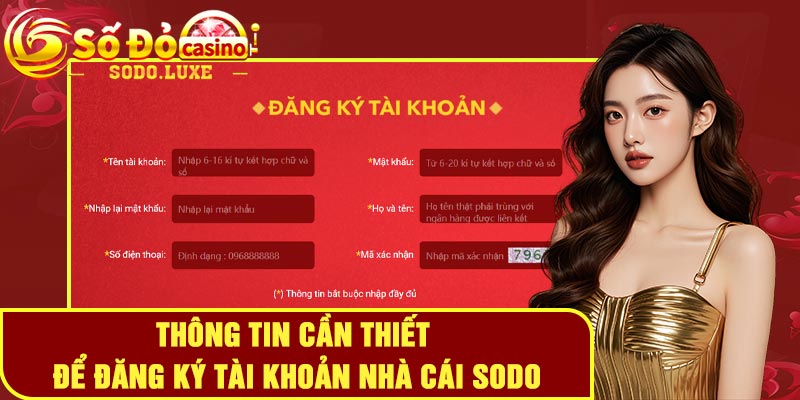 Thông tin cần thiết để đăng ký tài khoản nhà cái Sodo